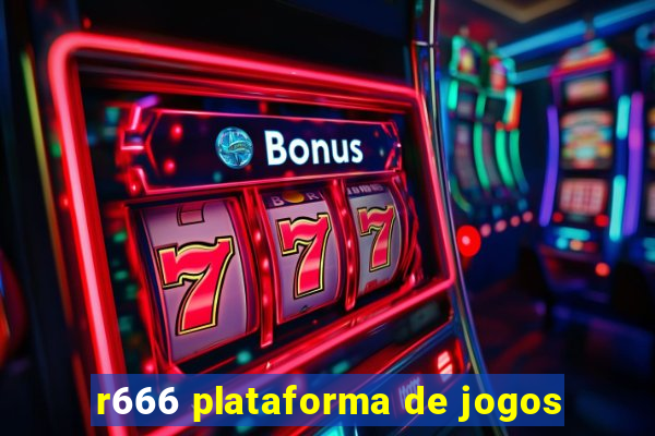 r666 plataforma de jogos